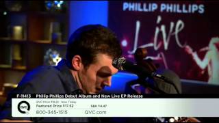 Phillip Phillips &#39;Tell me a Story&#39; - QVC 11/05/2013