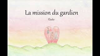La mission du gardien