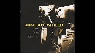 Mike Bloomfield – Your Friends