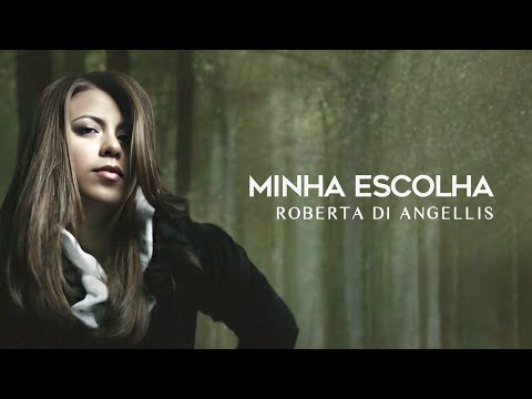 Roberta Di Angellis | Minha Escolha | ÁUDIO OFICIAL