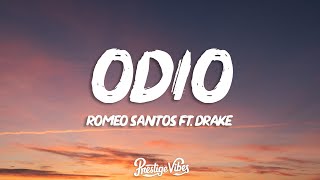 Romeo Santos - Odio (Letra/Lyrics) ft. Drake