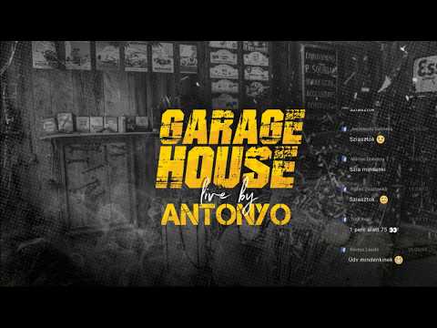 Antonyo Garage LIVE - 2019..06..05