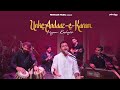 Unke Andaaz E Karam Myaan Kashyap Mehfil E Myaan Nusrat Fateh Ali Khan Tribute Latest Sufi