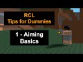 RCL Tips For Dummies 1 Aiming Basics