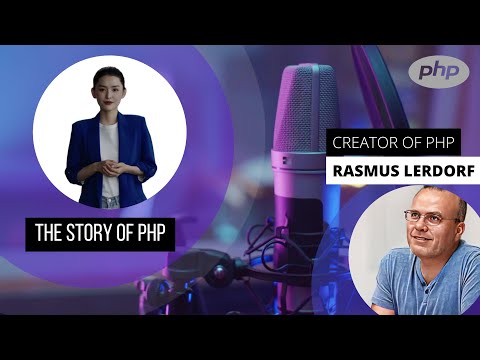 The Story of PHP by Rasmus Lerdorf