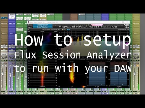 How to setup Flux Studio Session Analyzer to use with your DAW