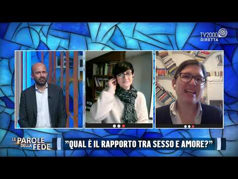 Le parole della Fede, 20 aprile 2021 - Qual è il rapporto tra sesso e amore?
