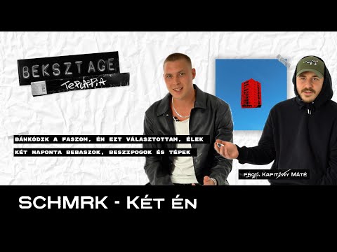 Schmrk - Két én (prod. Kapitány Máté) | Beksztage Terápia #5