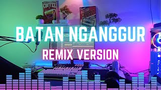 Download lagu Remix Sunda 'BATAN NGANGGUR' Irwan Ernawan mp3