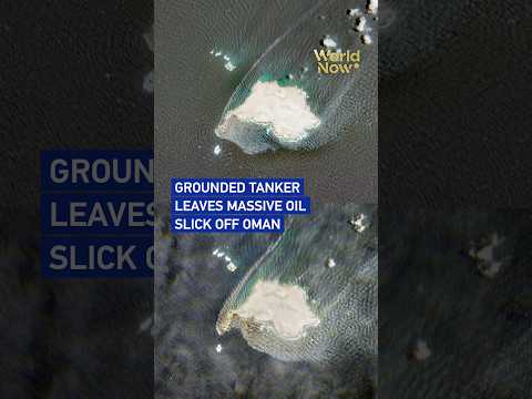 Grounded Russian tanker leaves massive oil slick off Oman #worldnow