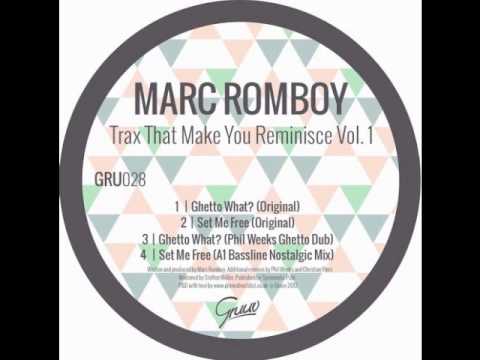 Marc Romboy - Ghetto What? (Phil Weeks Ghetto Dub)