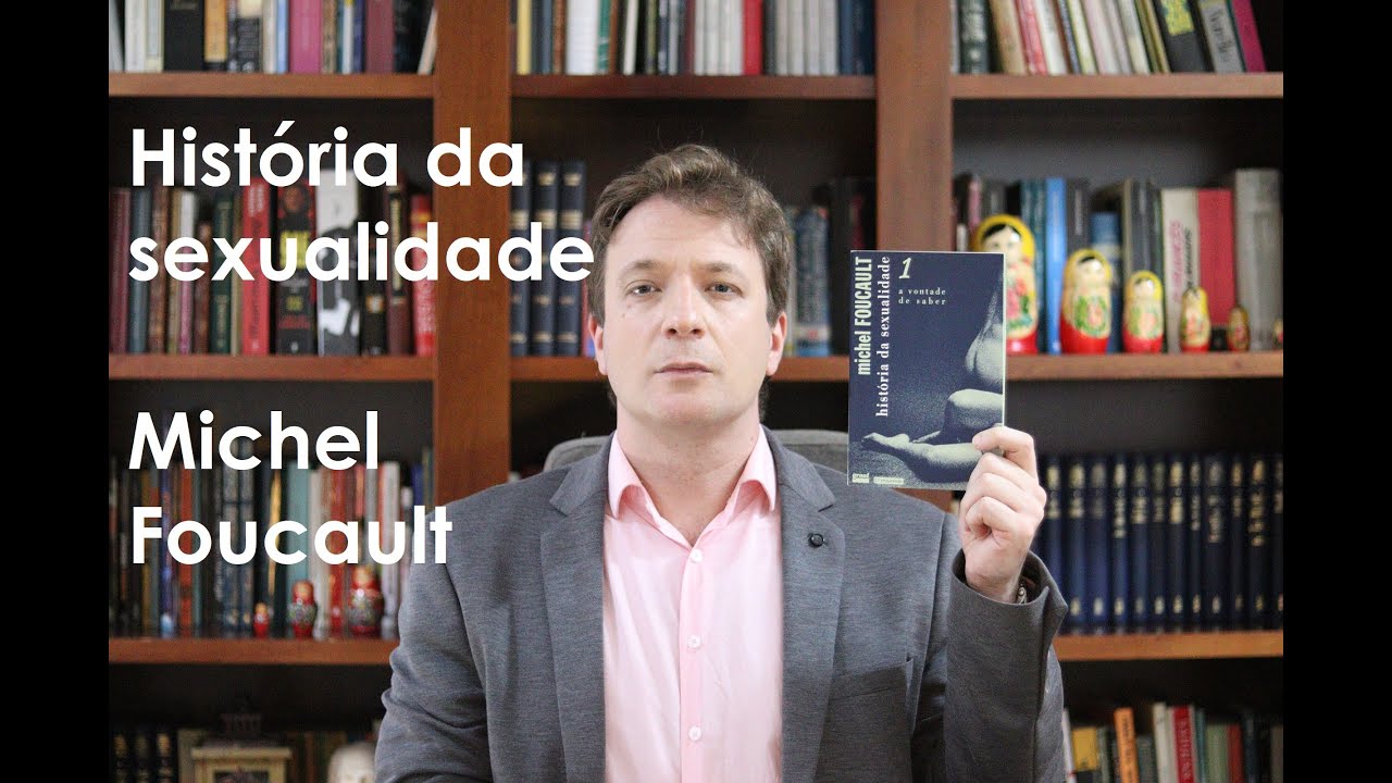 Leitura de Vassoler: História da sexualidade | Michel Foucault