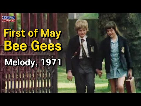 First of May  Bee Gees  Melody 1971  Lyrics Mark Lester  Tracy Hyde