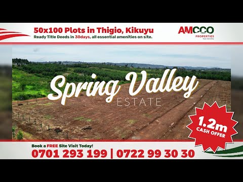 Spring Valley Estate. Prime Plots in Thigio, Kikuyu