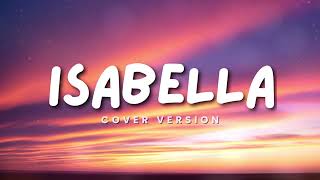 Download lagu Isabella - Search I Cover mp3
