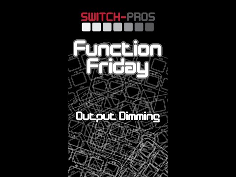 Function Friday - How to enable the Output Dimming function
