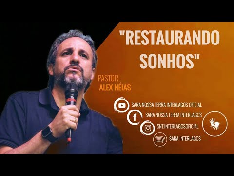 RESTAURANDO SONHOS | Pr. Alex Néias
