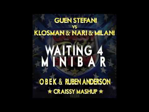Gwen Stefani vs Gregori Klosman & Nari&Milani - WAITING FOR MINIBAR (Obek & Ruben Anderson Mashup)