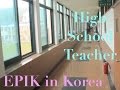 High School EPIK Teacher in Korea Vlog - KSAT ...