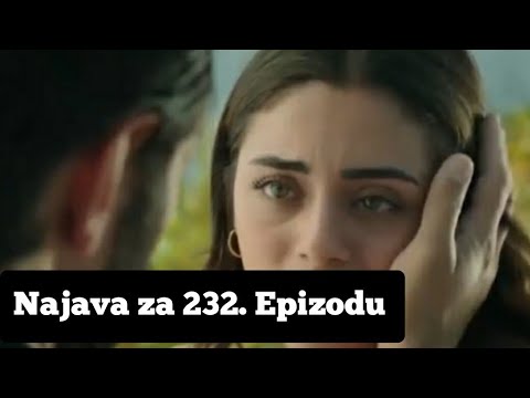 Najava za 232. Epizodu 'Fatalna Ljubav - Emanet