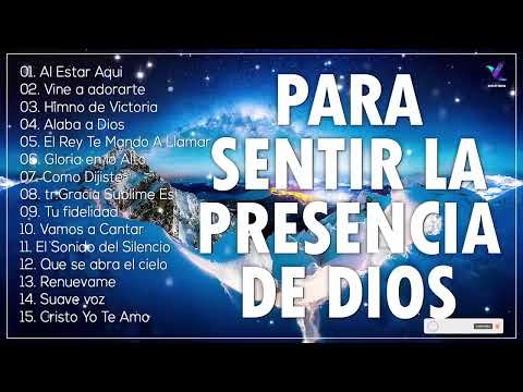 Música CRISTIANA Para Sentir La PRESENCIA De DIOS /  Alabanzas VIEJITAS Pero Bonitas