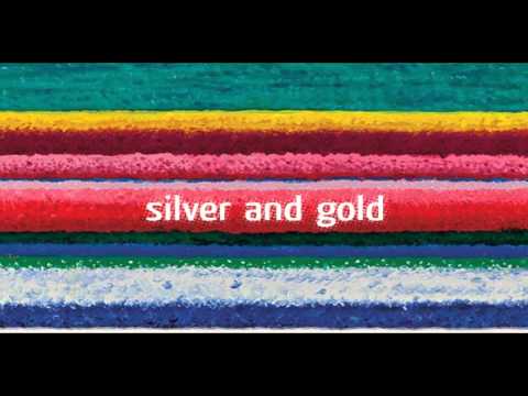 City and Colour - Silver And Gold