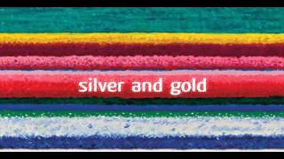 City and Colour - Silver And Gold