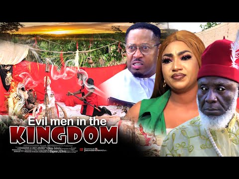 Evil Men In The Kingdom  Pt 2 -  Nigerian Movie