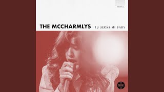 The Mccharmlys - Tu Serás Mi Baby video