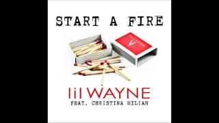 Lil Wayne - Start a Fire (feat. Christina Milian)