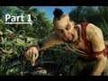 Lets Play: Far Cry 3!! (Part 1) 