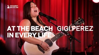 Download lagu At the Beach, In Every Life  - Gigi Perez mp3