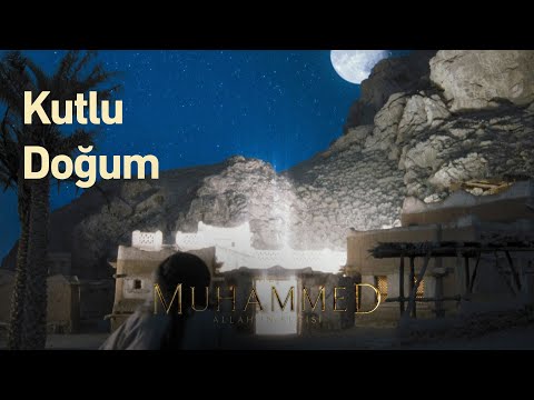 Kainatın Efendisi Hz. Muhammed'in doğumu  | Hz. Muhammed: Allah'ın Elçisi