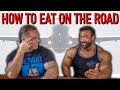 Eating On The Road (Tips & Tricks From The Pros)