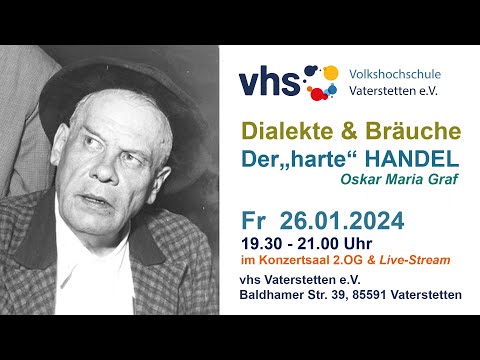 Dialekte und Bräuche - "Der harte Handel" von Oskar Maria Graf - Filmbesprechung und Diskussion