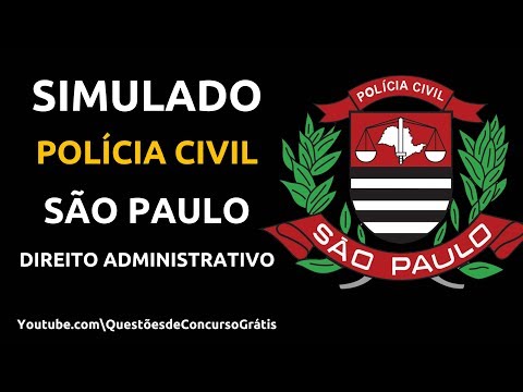 Simulado Policia Civil São Paulo (PC SP) Direito Administrativo