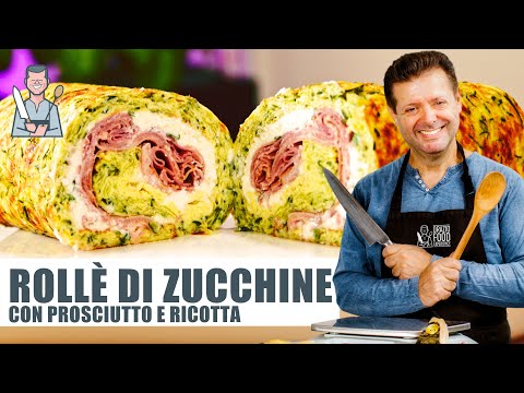 ROLLÈ DI ZUCCHINE CON PROSCIUTTO E RICOTTA - Ricetta semplice e gustosa