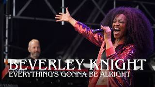Beverley Knight: Everything's Gonna Be Alright (Live)