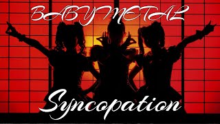 Download lagu BABYMETAL - Syncopation (lyrics Japanese-English) mp3