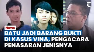 Batu Jadi Barang Bukti di Kasus Vina Pengacara Penasaran Jenisnya: Kalau Giok Disimpan Sudirman