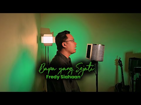 Bapa yang Sejati - Ezra Lewina | Fredy Siahaan