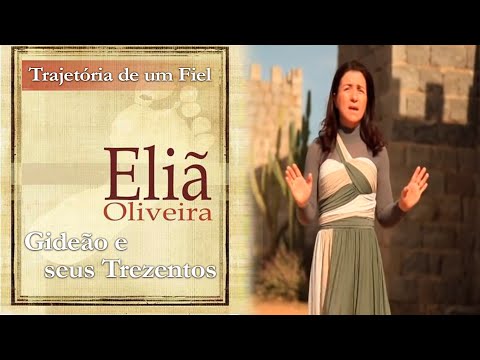 Gideão e seus Trezentos - Canta Eliã Oliveira
