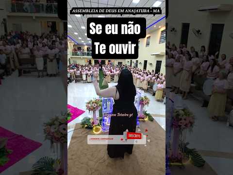 SE EU NÃO TE OUVIR (SARAH FARIAS) AD ANAJATUBA - MA #gleygson_teixeirayt