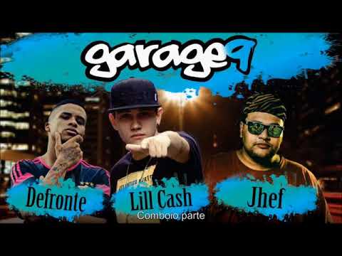 Lill Cash Part Defronte e Jhef   Garage9 Lyric Video