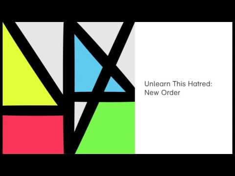 New Order  - Unlearn This Hatred (Official Audio)