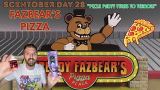 SCENTOBER DAY 28: FAZBEAR’S PIZZA ROUTINE 🍕 ~ “Pizza Party Turns To Terror” 🐻