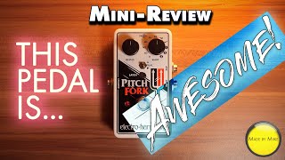 Video thumbnail for Mini-Review: ELECTRO HARMONIX PITCH FORK (Polyphonic Pitch Shifter) by Made by Miike