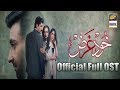 Khudgharz Full OST Video Sahir Ali Bagga Aima Baig 2017