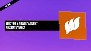 Ben Stone & Mrozer - Astoria [Extended] OUT NOW