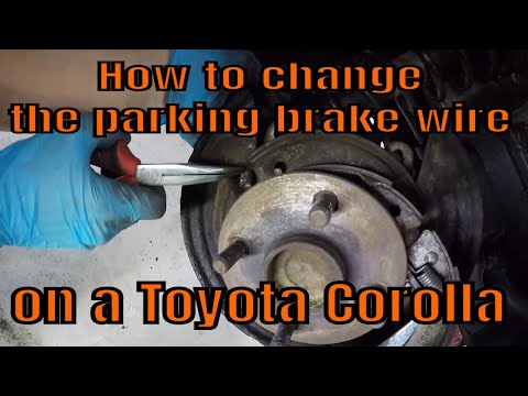 How to change the parking brake wire on a Toyota Corolla